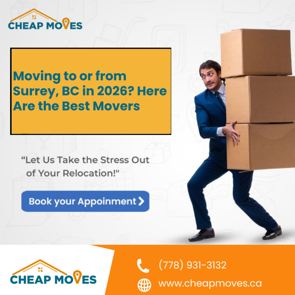Moving to or from Surrey, BC in 2026? Here Are the Best Movers